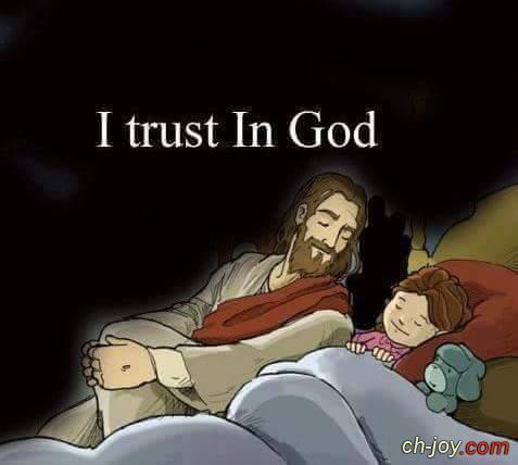 I trust in God 