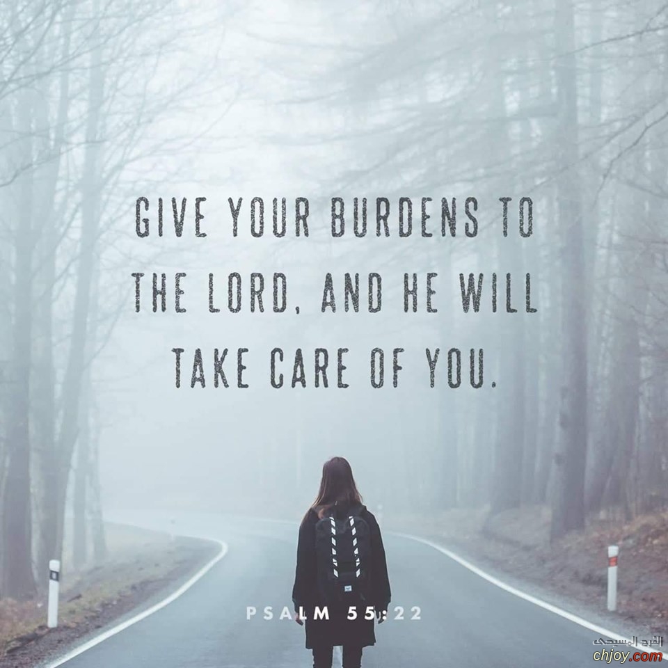 GivE Your BURDENS TO  THE LORD 