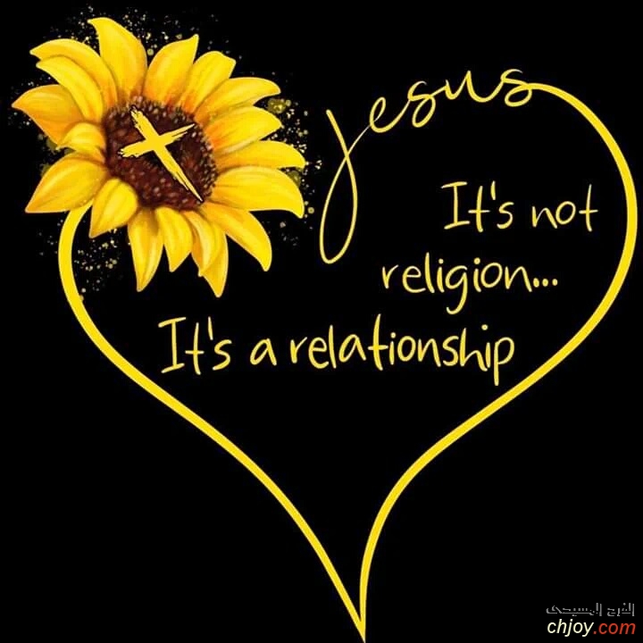 It's NOT a religion  it's a relationship 