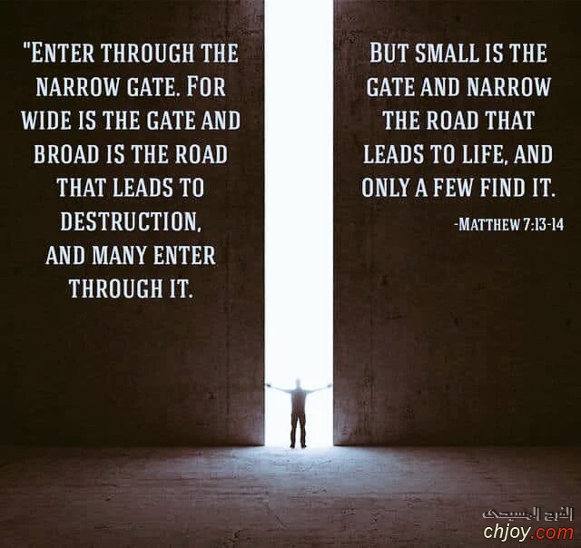 C'MON the door is open Choose the Narrow way 