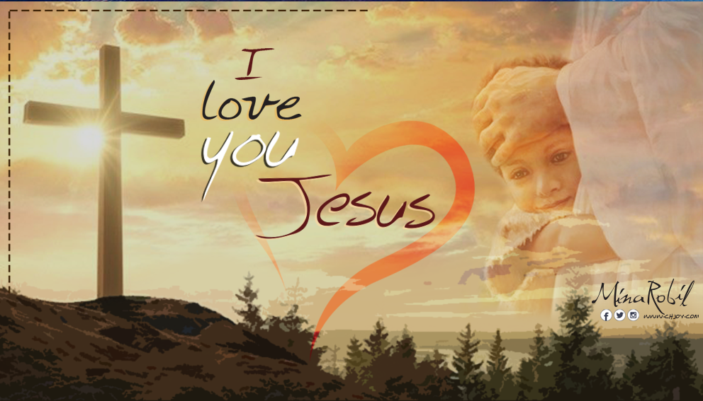 I love you, Jesus  