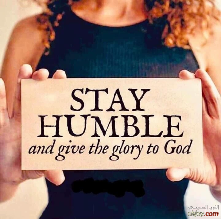 STAY HUMBLE and give the glory to GOD 