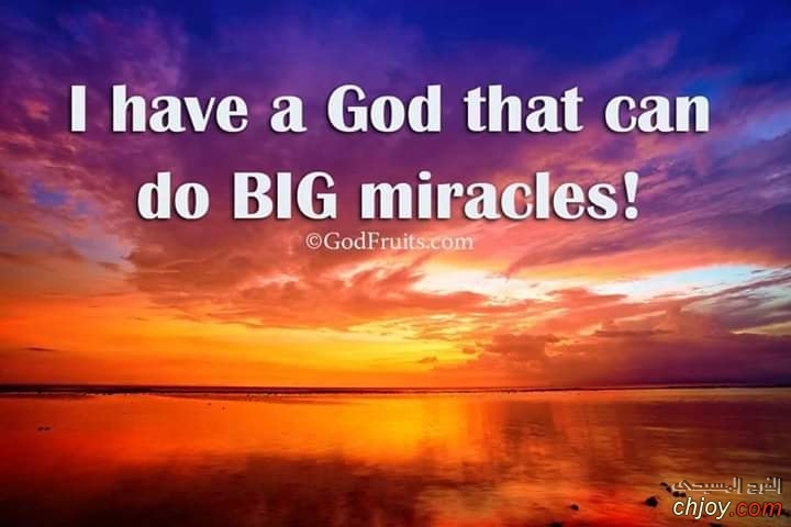 I have a god that can Do BIG miracles 