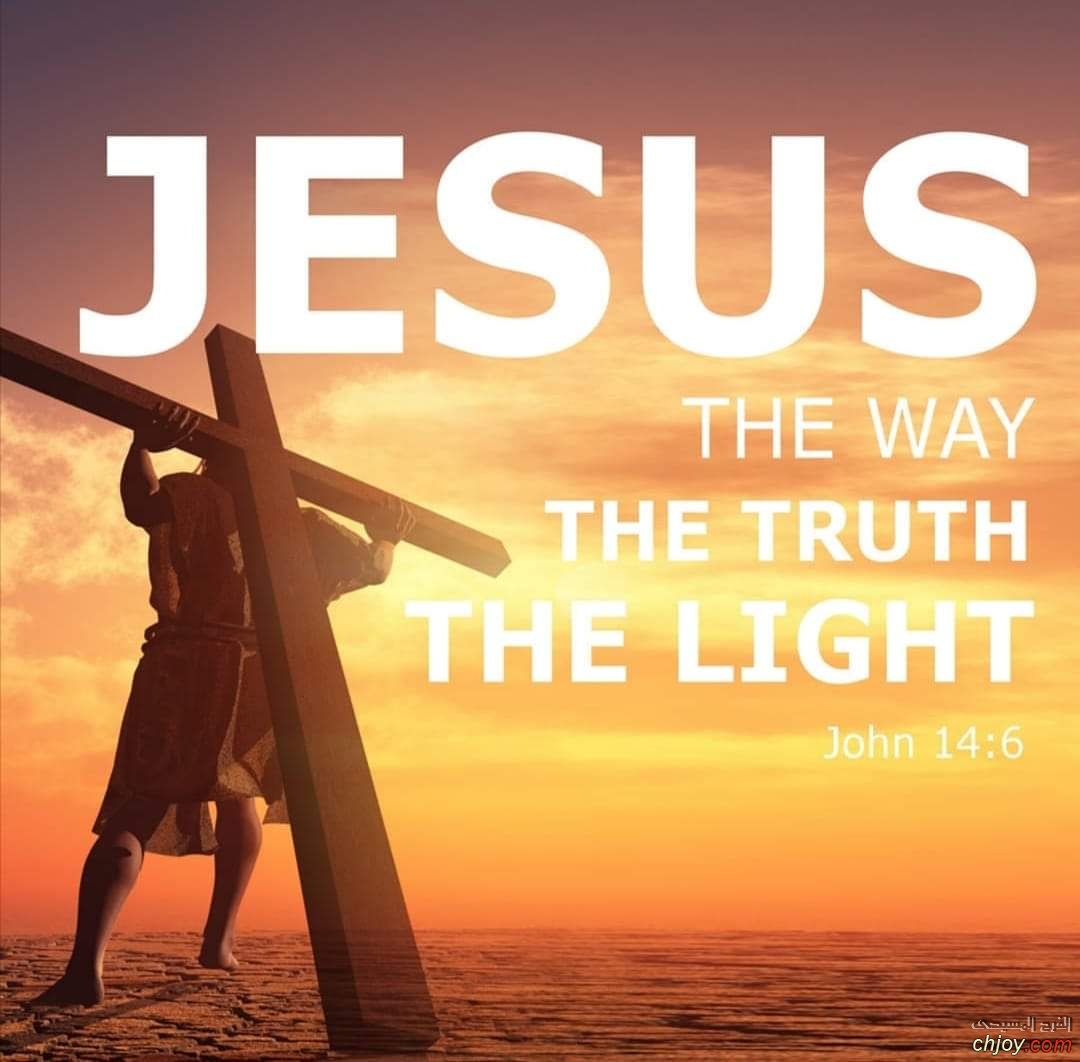 Jesus The way the  Truth The light 