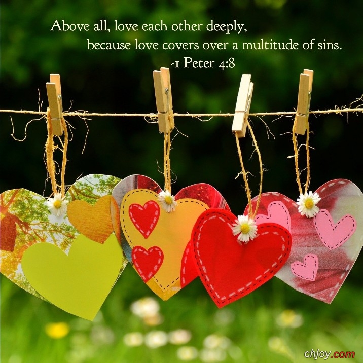 Above all, love each other deeply 