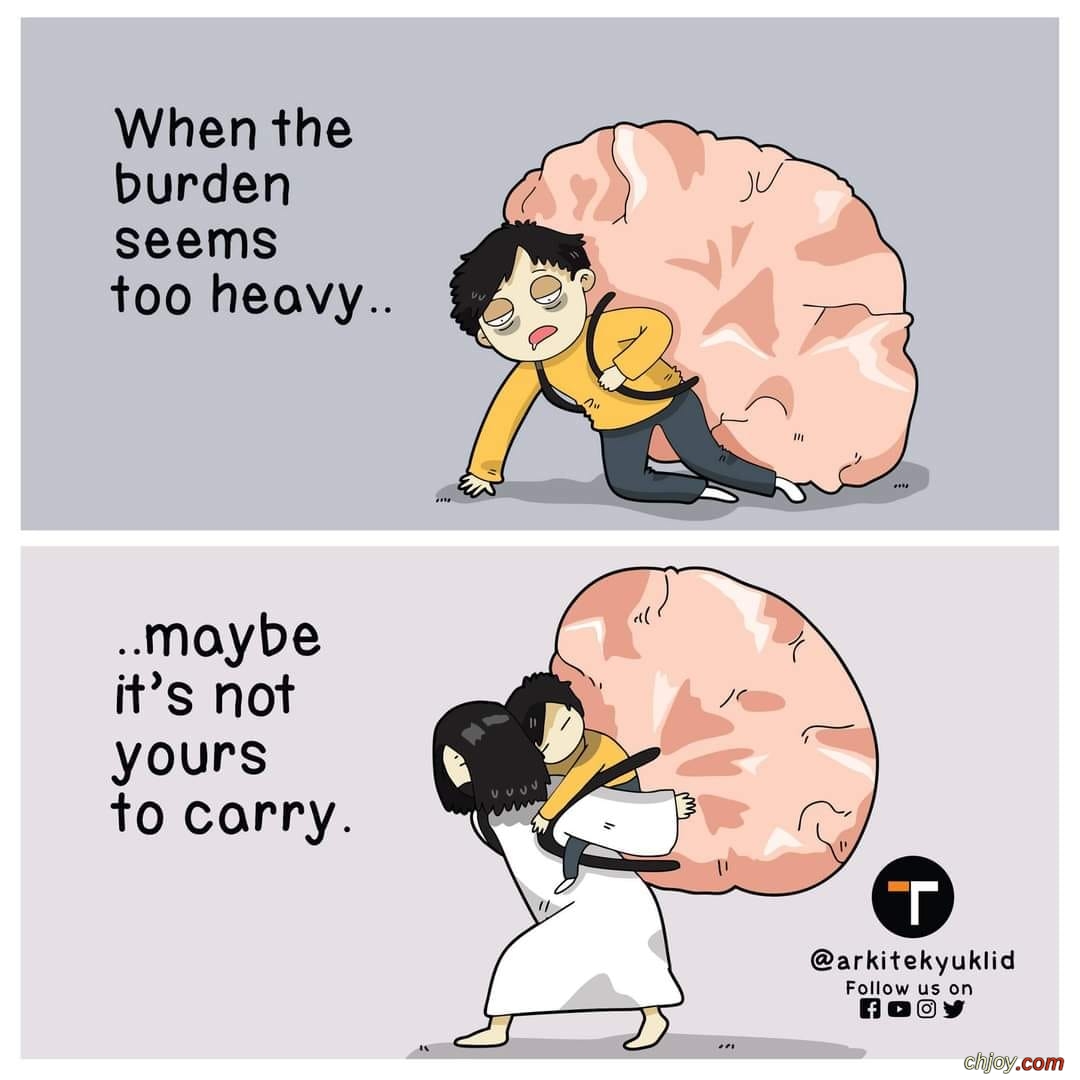 When the burden sems too heavy 