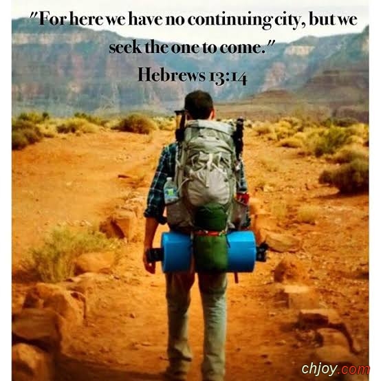 For here have we no continuing city | Hebrews 13:14, 