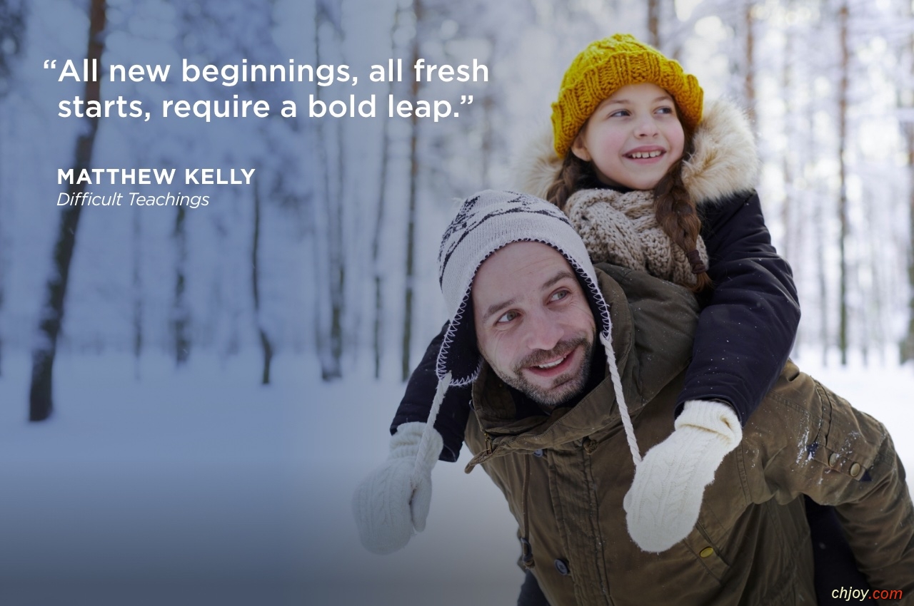 A new year beckons us to take a big leap of faith. 